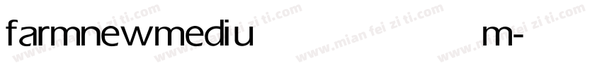 farmnew medium字体转换